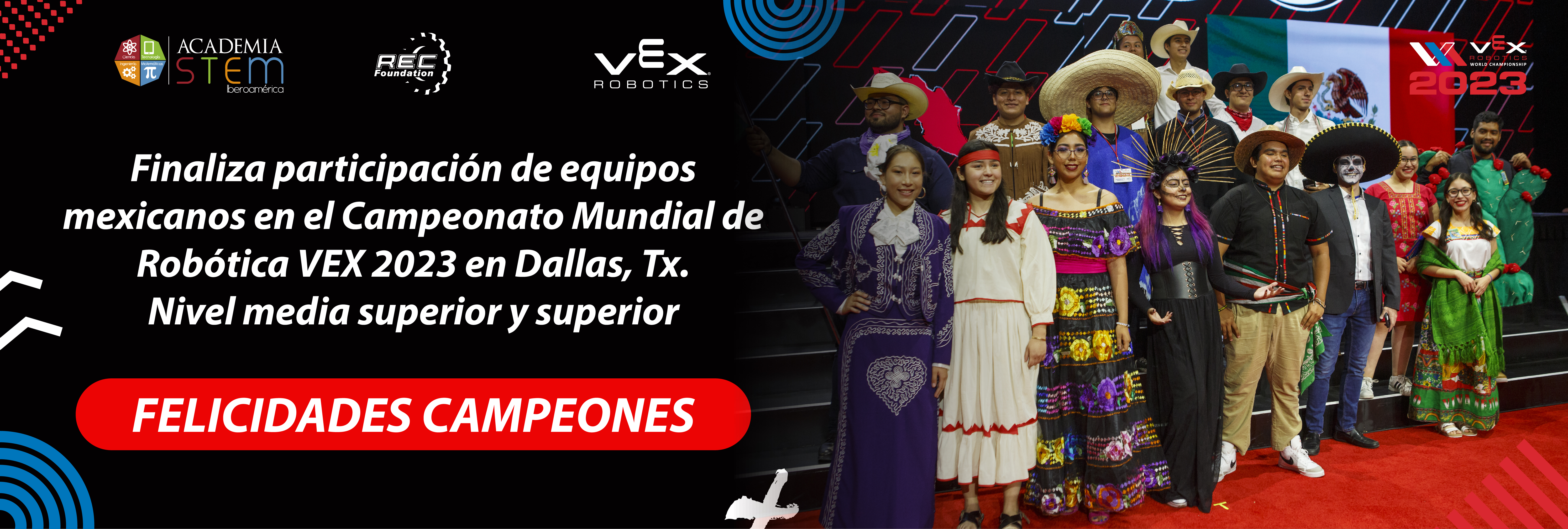 Grandes Campeones en el Campeonato Mundial VEX ROBOTICS 2023